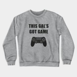 This Gal's Got Game - light colors Crewneck Sweatshirt